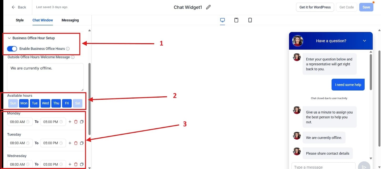 Use the image here to set your Business Office Hours. 
